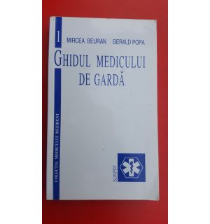 Ghidul medicului de garda- Mircea Beuran, Gerald Popa