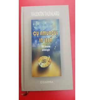 Cu amurgul in lesa- Valentin Talpalaru