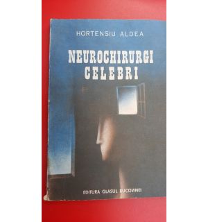 Neurochirurgi celebri- Hortensiu Aldea