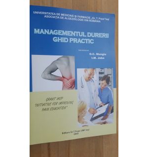 Managementul durerii ghid practic- O.C. Mungiu, I.M. Jaba