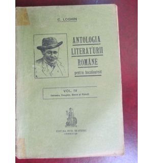Antologia literaturii romane pentru bacalaureat vol.4