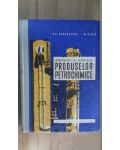 Introducere in tehnologia produselor petrochimice- Gh.Surdulescu, M.Risca