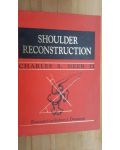 Shoulder reconstruction- Charles S. Neer