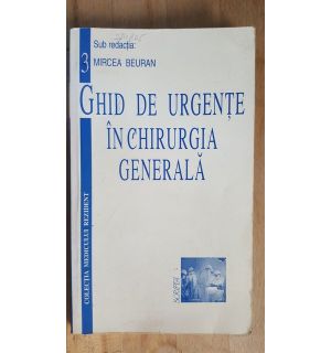Ghid de urgente in chirurgia generala- Mircea Beuran