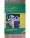 Tehnologia protezelor unidentare- Monica-Silvia Tatarciuc, Stefan Panaite