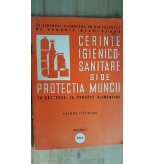 Cerinte igienico-sanitare si de protectia muncii- Dragos Cirstiniuc