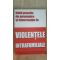 Ghid practic de prevenire si interventie in violentele intrafamiliale Gratiela Vaduva,Marina Roman
