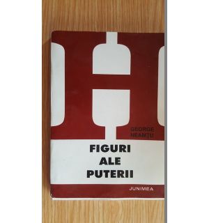 Figuri ale puterii- George Neamtu
