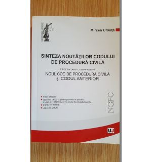 Sinteza noutatilor codului de procedura civila- Mircea Ursuta