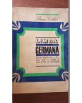 Limba germana. Manual pentru clasa a X-a liceu si anul II licee de specialitate- Bruno Colbert