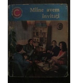 Maine avem invitati