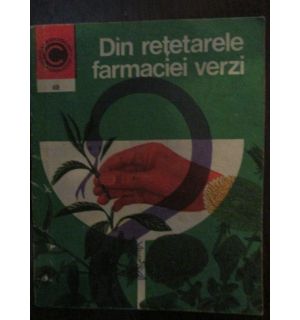 Din retetarele farmaciei verzi