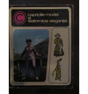 Capriciile modei si statornicia elegantei