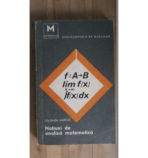 Notiuni de analiza matematica- Solomon Marcus