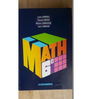 Math 6e- Louis Corrieu, Chantal Batier