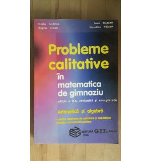 Probleme calitative in matematica de gimnaziu- D.Andrica, E.Jecan