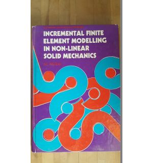 Incremental Finite Element Modeling in Non-linear Solid Mechanics - M.Kleiber