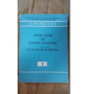 Indicator de norme de deviz pentru lucrari de tuneluri