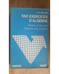 550 exercices d`algebre- J. L. Boursin