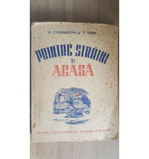 Printre straini si acasa- M.Condrasova, I.Tiuron