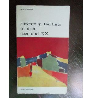 Curente si tendinte in arta secolului XX