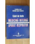 Caiet de teste medicina interna aparat respirator- Florina Filip,George Ioan Pandele