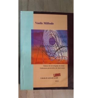 Tratat de metodologie sociologica- Vasile Miftode