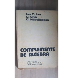 Complemente de algebra- Ion D. Ion, C. Nita