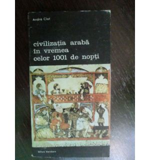 Civilizatia araba in vremea celor 1001 de nopti