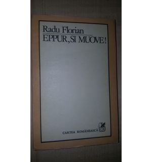 Eppur, si muove! - Radu Florian