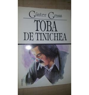 Toba de tinichea- Gunter Grass