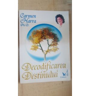 Decodificarea destinului- Carmen Hara