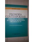 Filosofia contemporana. Orientari si tendinte in filosofia nemarxista din secolul XX- Alexandru Boboc