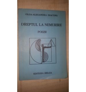 Dreptul la nemurire- Olga-Alexandra Diaconu
