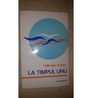La timpul unu- Florin Mihai Petrescu