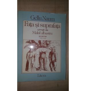 Fata si suprafata: urmat de Malul albastru- Gellu Naum