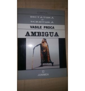 Ambigua- Vasile Proca
