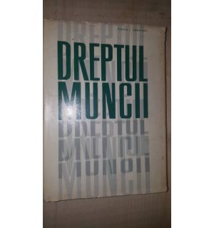 Dreptul muncii- Virgil I.Campianu