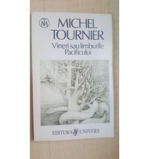 Vineri sau limburile Pacificului- Michel Tournier