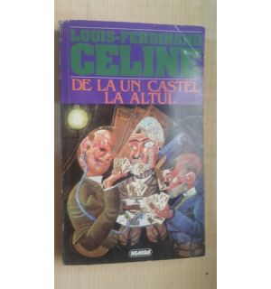 De la un castel la altul- Louis-Ferdinand Celine
