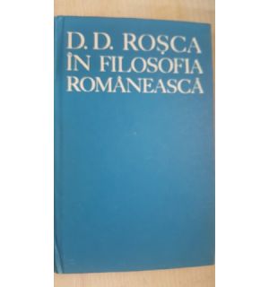 In filosofia romaneasca- D.D. Rosca