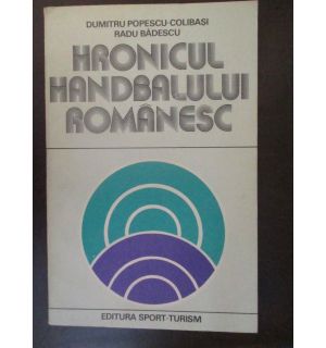 Hronicul handbalului romanesc