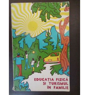 Educatia fizica si turismul in familie