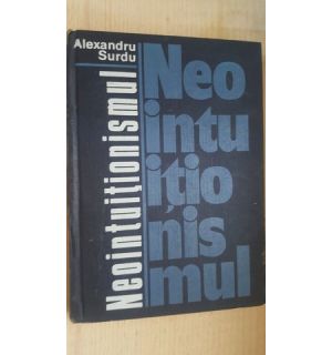 Neointutionismul- Alexandru Surdu