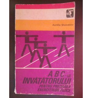 ABC-ul invatatorului pentru predarea exercitiilor fizice