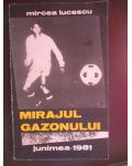 Mirajul gazonului  Mircea Lucescu: