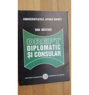 Drept diplomatic si consular- Dan Nastase