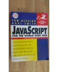 JavaScript for the world wide web- Tom Negrino, Dori Smith