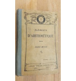 Elements d'arithmetique a l'usage des ecoles primaires Cours moyen