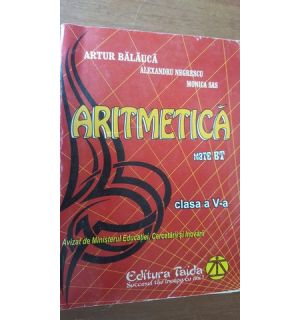 Aritmetica clasa a V-a- Artur Balauca, Monica Sas